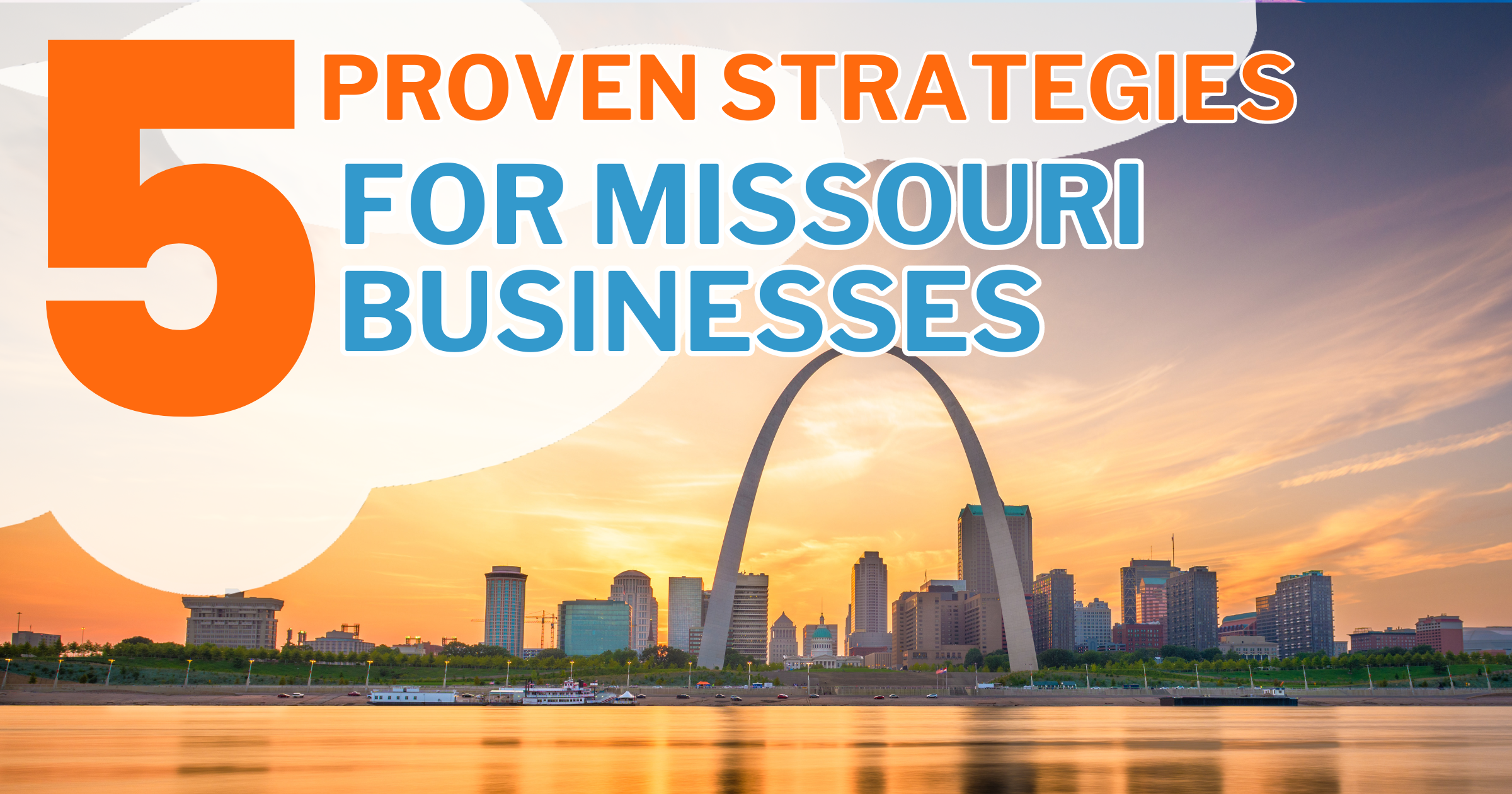 5 proven strategies for missouri businesses